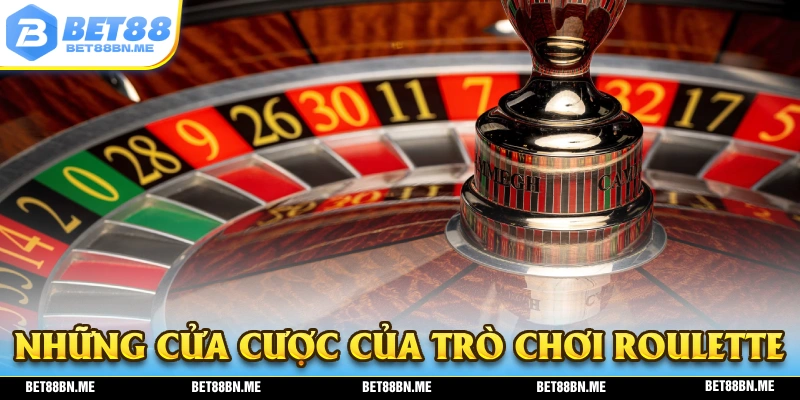 Tổng hợp những cửa cược của trò chơi Roulette