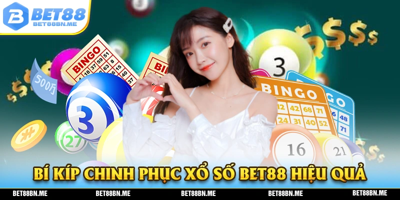Bí kíp để người chơi chinh phục xổ số BET88 và nhận nhiều phần thưởng giá trị